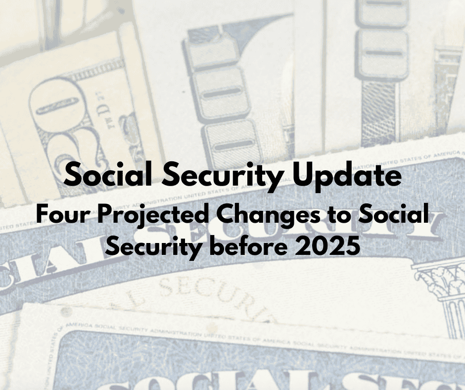 Update on Social Security Before 2025, 4 adjustments are planned for