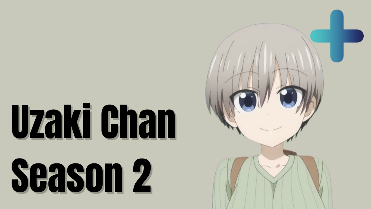 uzaki chan season 2