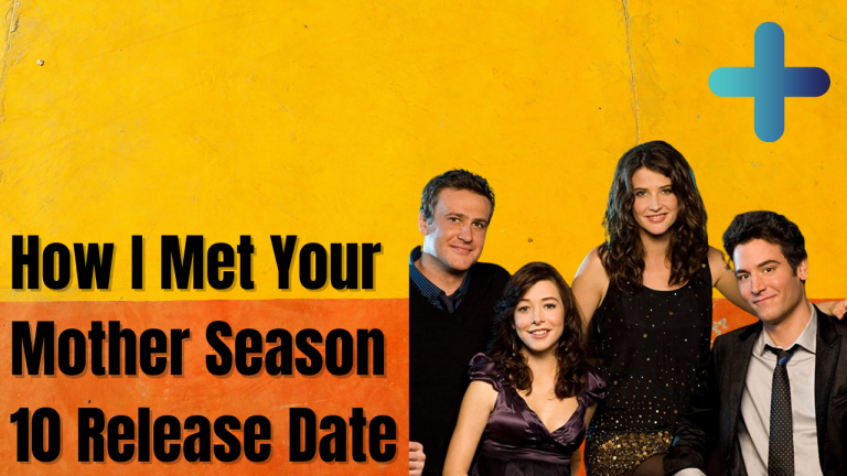 How I met your mother season 10 release date