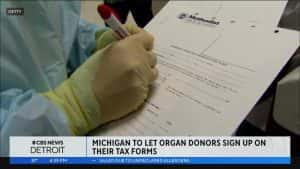 Michigan Lawmakers Pass A Bill Making Michigan The First State To Allow Residents To Become An Organ Donor Through Tax Income Forms 