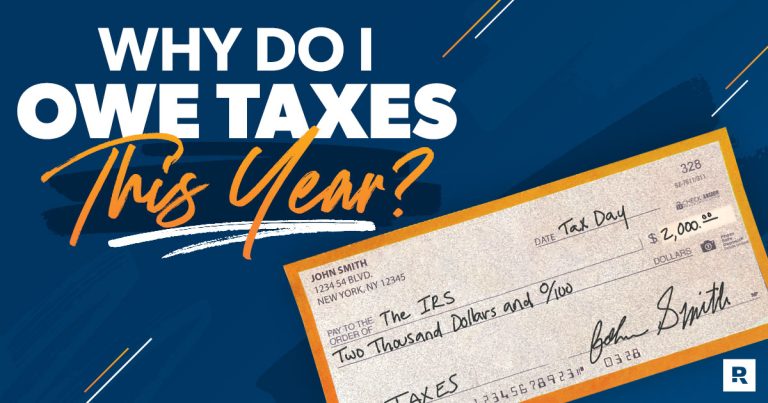 Anticipating Tax Season: Possible Reasons You Owe Money