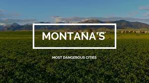 Most Dangerous Places in Montana (Photo from Flathead Valley)