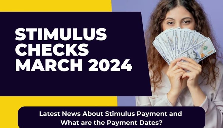 1312 Stimulus Checks in March 2024 Eligibility, Payment