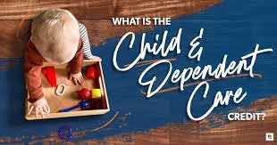 Understanding the Child and Dependent Care Credit: A Comprehensive Guide for Parents and Guardians