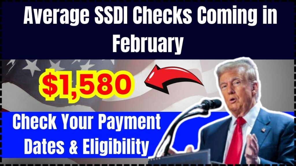 SSDI Payments Average $1,580 This February – Find Out Your Payment Date!