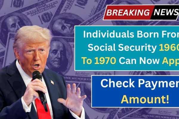 Born Between 1960 and 1970? Here’s What the Latest Social Security Changes Mean for You
