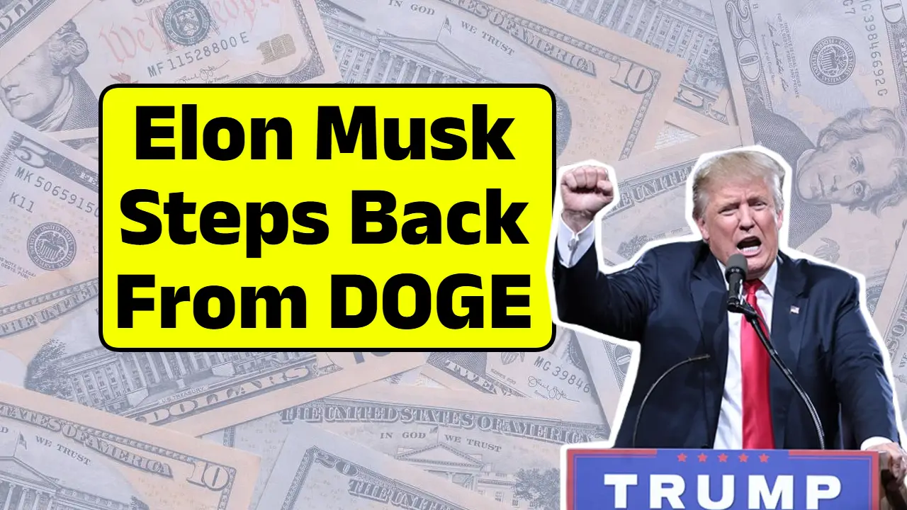 Elon Musk Steps Back from DOGE in May 2025: What It Means for the $5,000 Stimulus Promise
